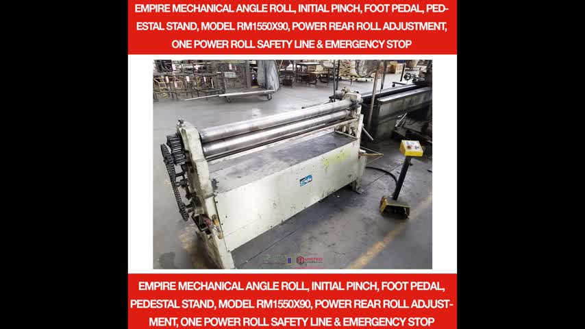 EMPIRE MECHANICAL ANGLE ROLL, INITIAL PINCH, FOOT PEDAL, PEDESTAL STAND, MODEL RM1550X90, POWER REAR ROLL ADJUSTMENT, ONE POWER ROLL SAFETY LINE & EMERGENCY STOP